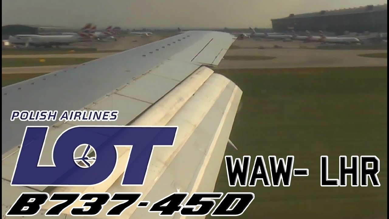 LOT Polish Airlines Boeing 737-45D | WAW - LHR | Landing London Heathrow
