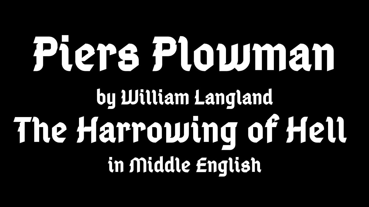 The Harrowing of Hell in Middle English, From Piers Plowman
