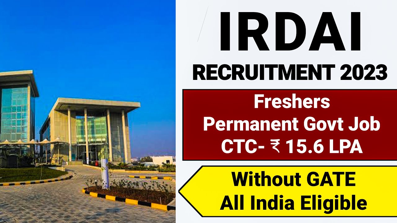 IRDAI Recruitment 2023| Freshers| CTC ₹ 15.6 Lakhs| IRDAI New Vacancy 2023| IRDAI Notification 2023