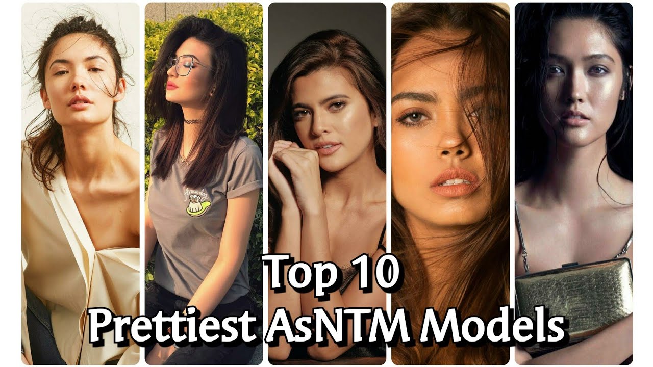 Top 10 Prettiest AsNTM Models (Cycle 1-5)