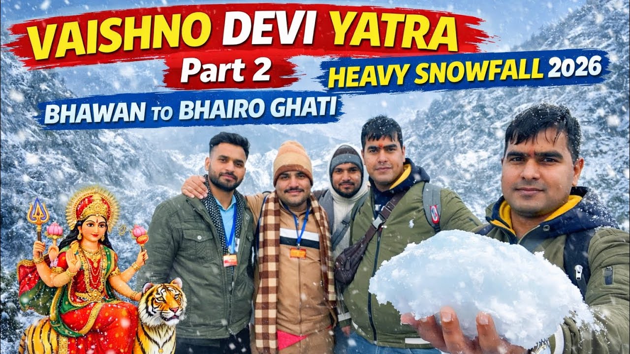“Vaishno Devi Yatra Vlog Part-2 | Bhawan Bhairo Ghaati Tak | Heavy Snowfall 2026 ❄️🙏”