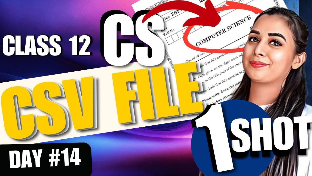 Day 14 | CSV FILE - ONE SHOT | CBSE Class 12 Computer Science #class12 #computerscience #oneshotCS