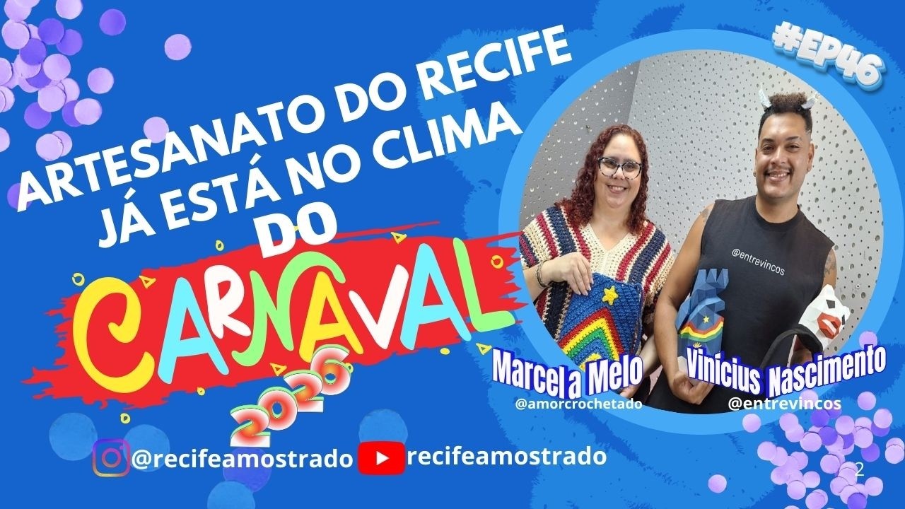 Artesanato do Recife já está no clima do Carnaval #EP46