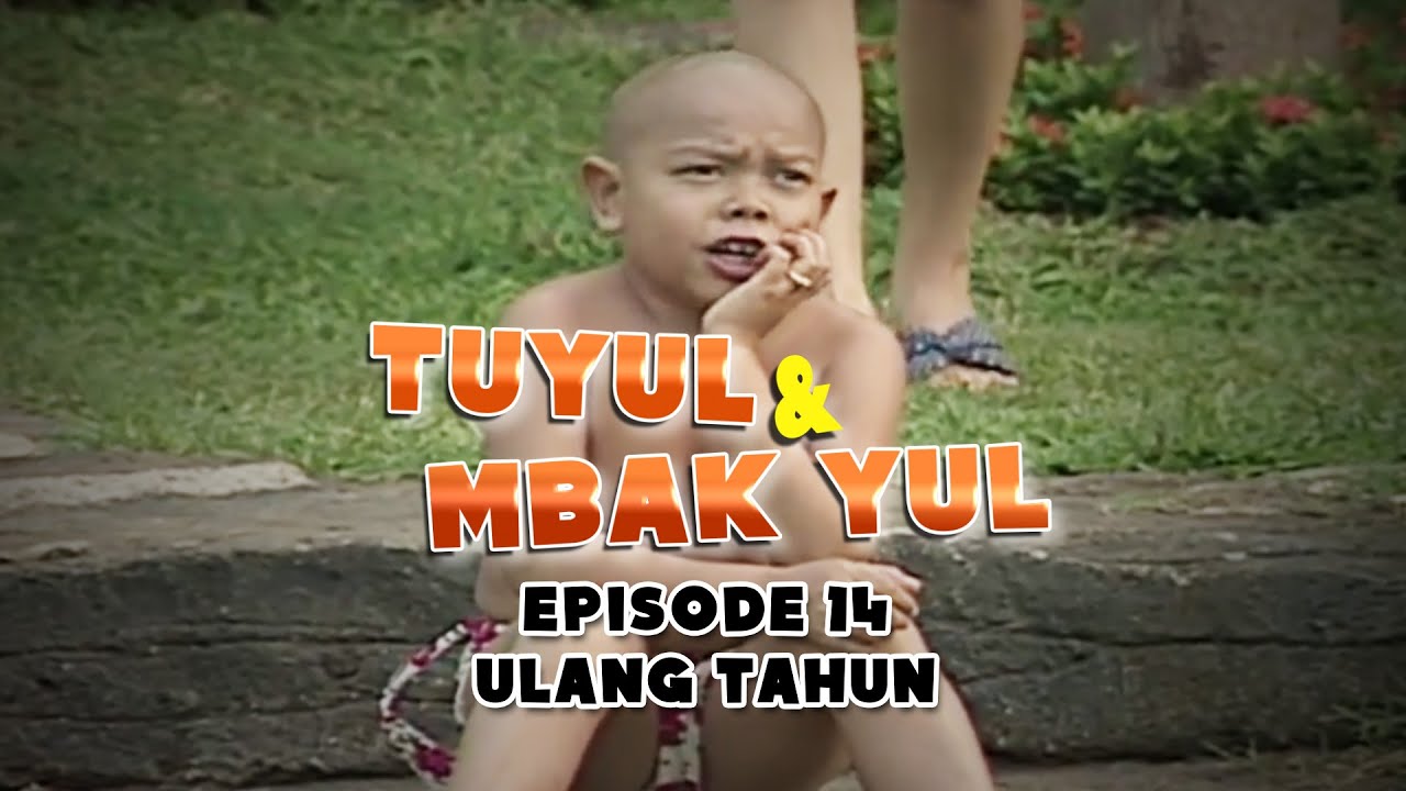 Tuyul dan Mbak Yul Episode 14 Ulang Tahun