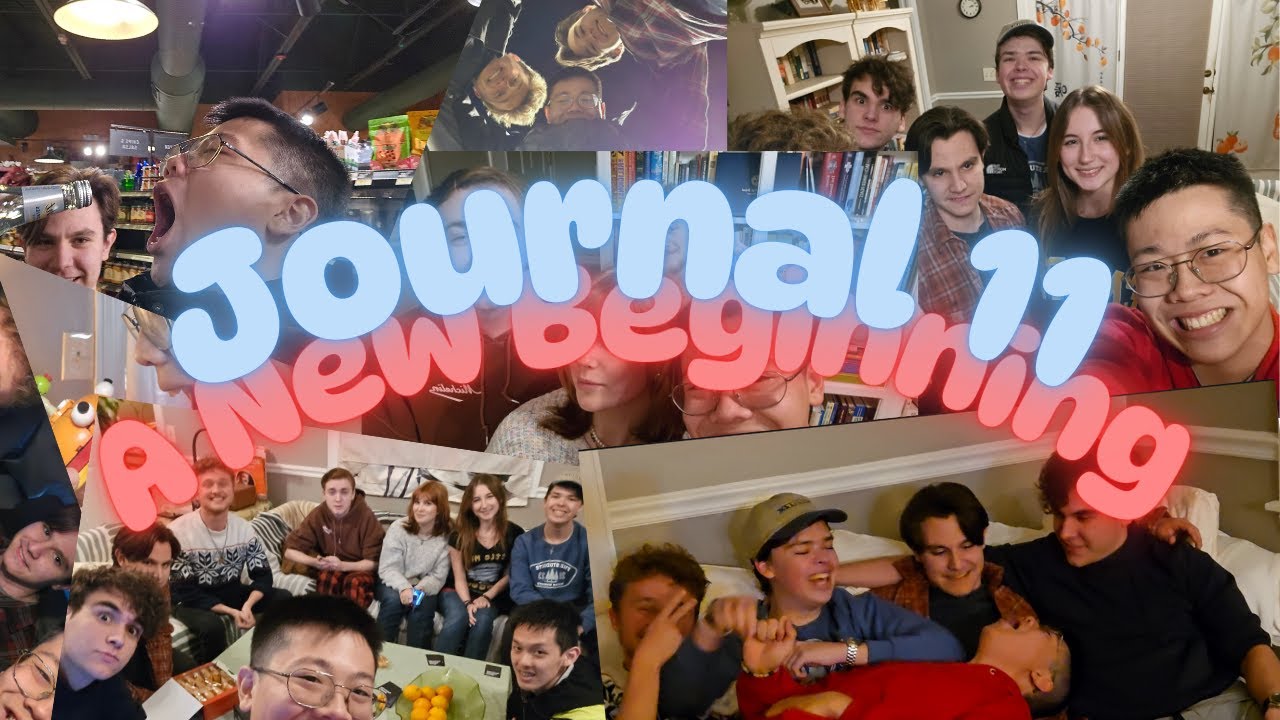 Journal 11: A New Beginning