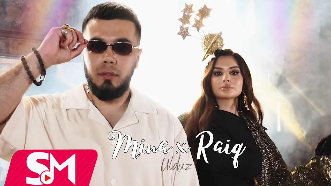 Mina x Raiq - Ulduz 2024 (Official Video)