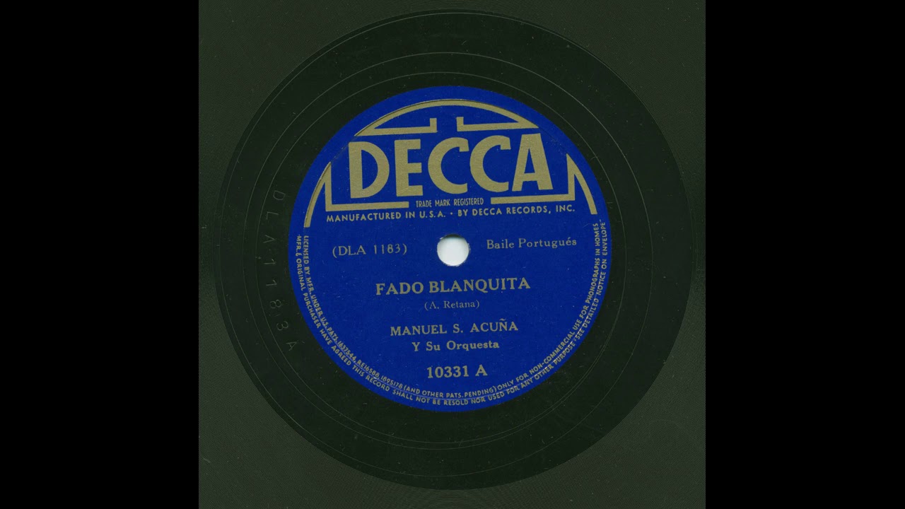 Manuel S. Acuña - Fado Blanquita - Decca 10331A