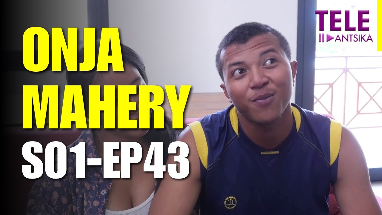 Onja Mahery | Andiany 43 | Iray Manontolo