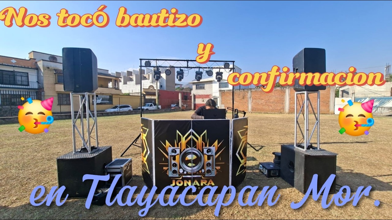 Nos fuimos a un bautizo en Tlayacapan Mórelos