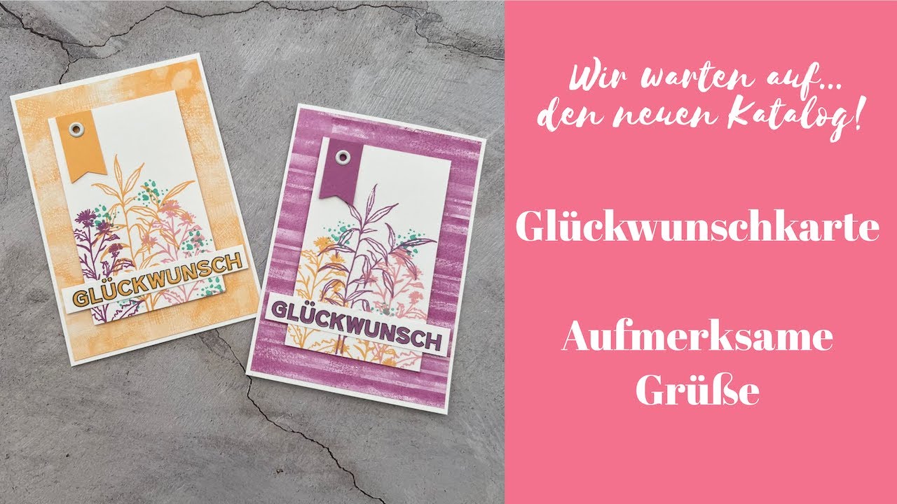 Wir warten auf ... den neuen Katalog! Aufmerksame Grüße mit Stampin´Up! Produkten