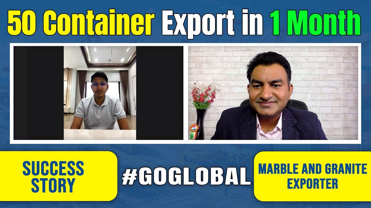 Success Story 50 Container Export in 1 Month, Marble and Granite Export from Rajasthan