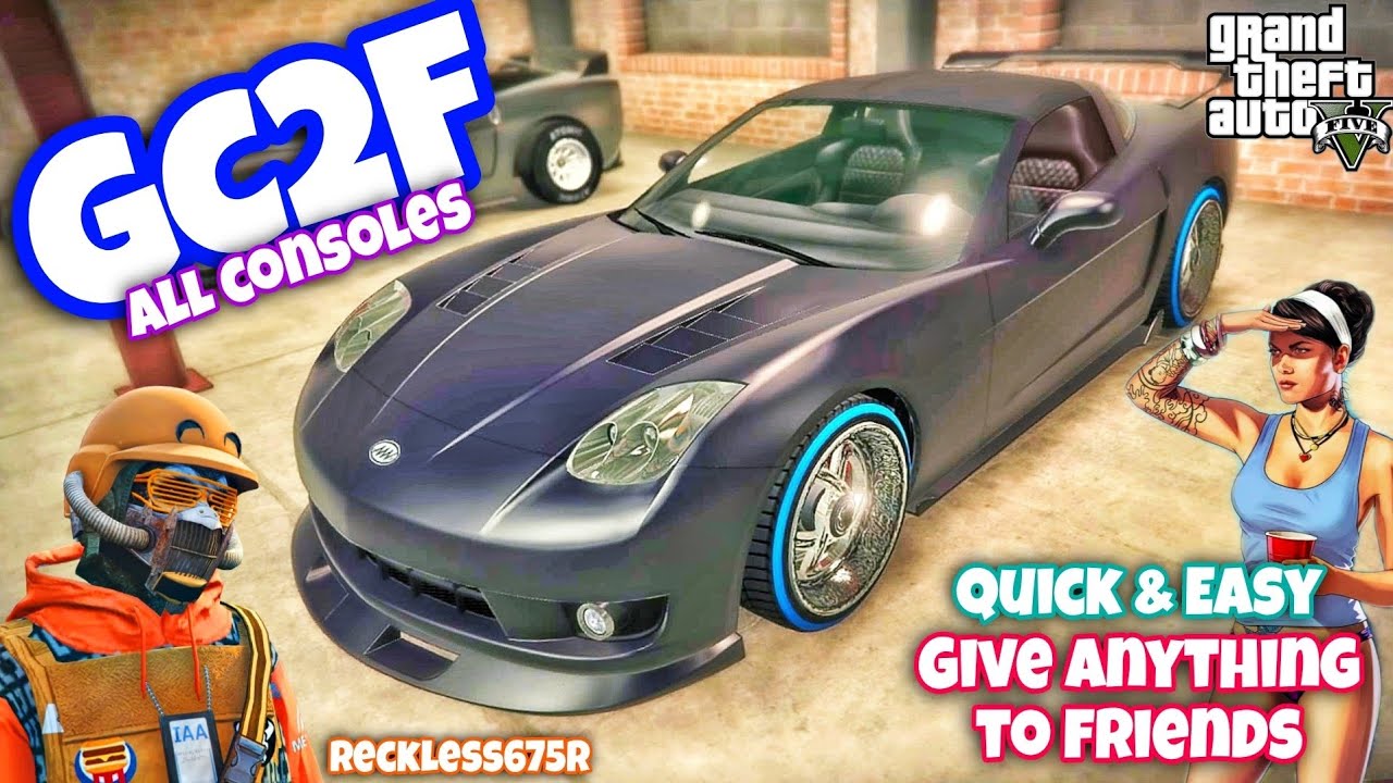 Easy 🚘 GC2F Glitch 💯 Give Anything to Friends GTA5 All Consoles GCTF New DLC GTA Online PS4 PS5 Xbox