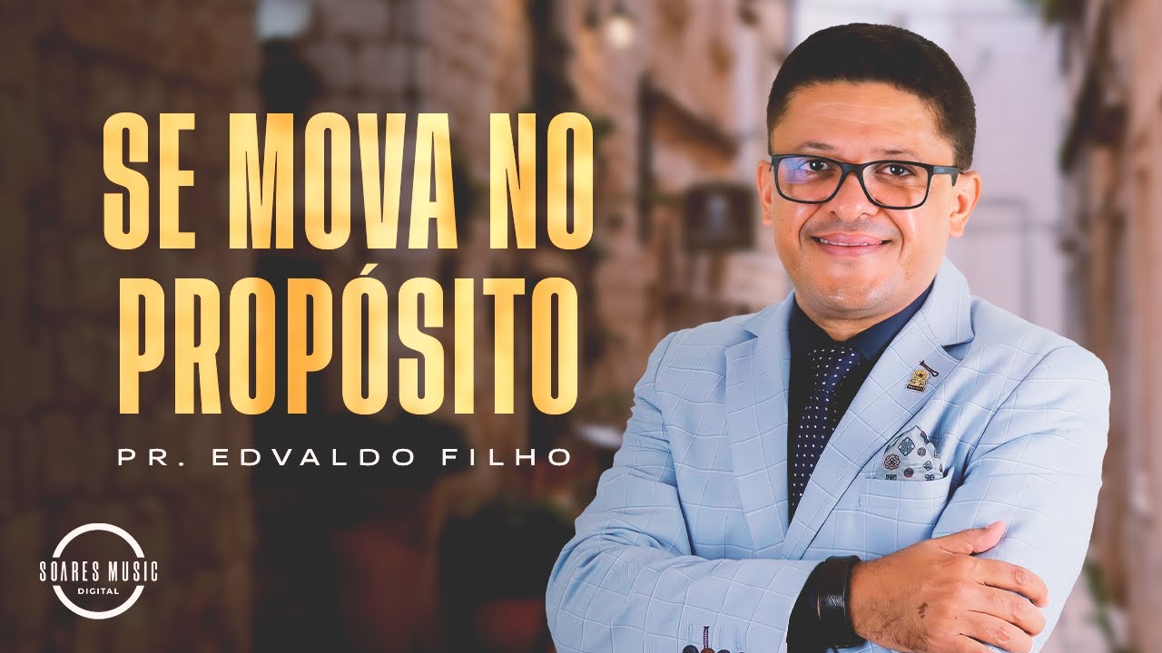SE MOVA NO PROPÓSITO PR EDVALDO FILHO