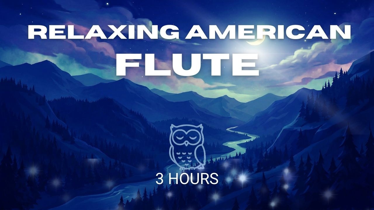 Relaxing Ambient Music With Soft Native American Flute | 3 Hours