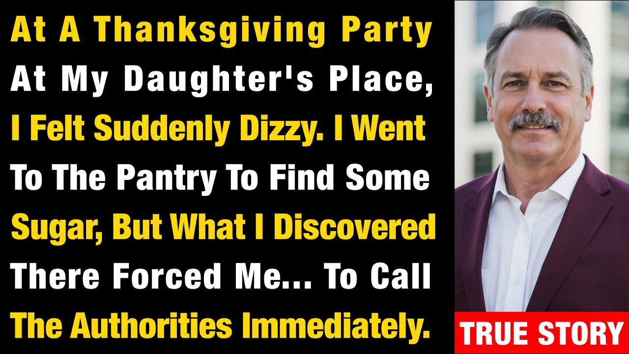 At A Thanksgiving Party At My Daughter's Place, I Felt Suddenly Dizzy. I Went To The Pantry To...