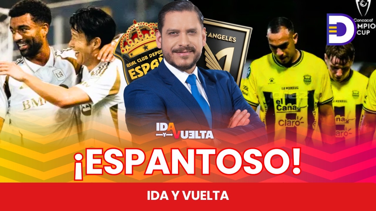 ¿Qué sucedió con Real España ante LAFC? | Ida y Vuelta