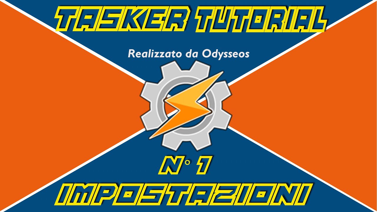 Tasker Video Tutorial N. 1 - Impostazioni e ottimizzazione UI [ITA]