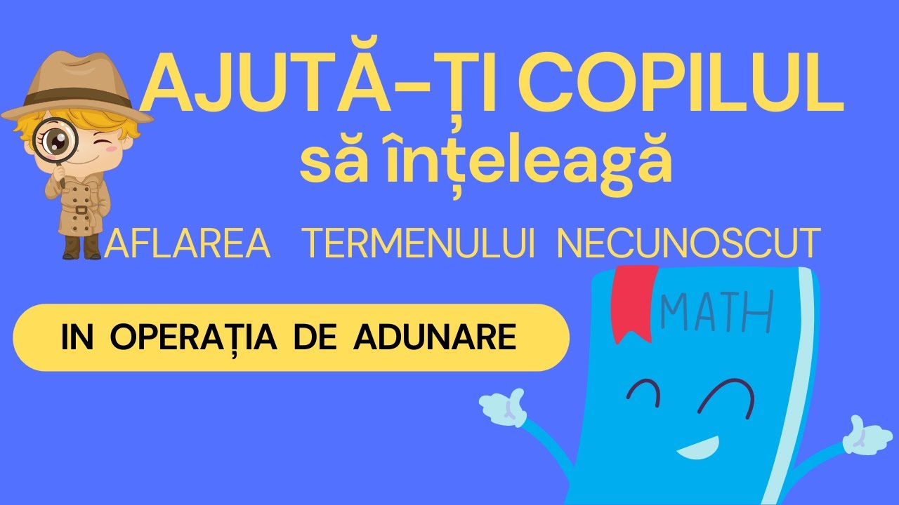 Aflarea numarului necunoscut la adunare /Termenul necunoscut al adunarii /Clasa 1/Clasa a 2- a MATE