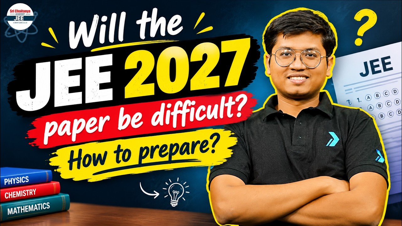 JEE Main 2027: Will the Paper Be Difficult? | How to Prepare? | JEE 2027 Preparation | Aniruddha Sir