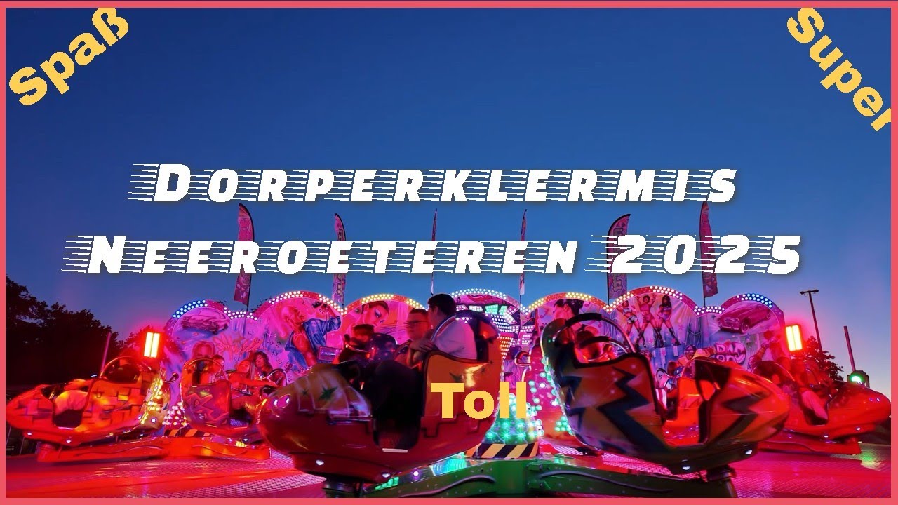 🎡 Dorper Kermis Neeroeteren 2025 | Volop Sfeer, Sensatie & Familieplezier! 🇧🇪✨