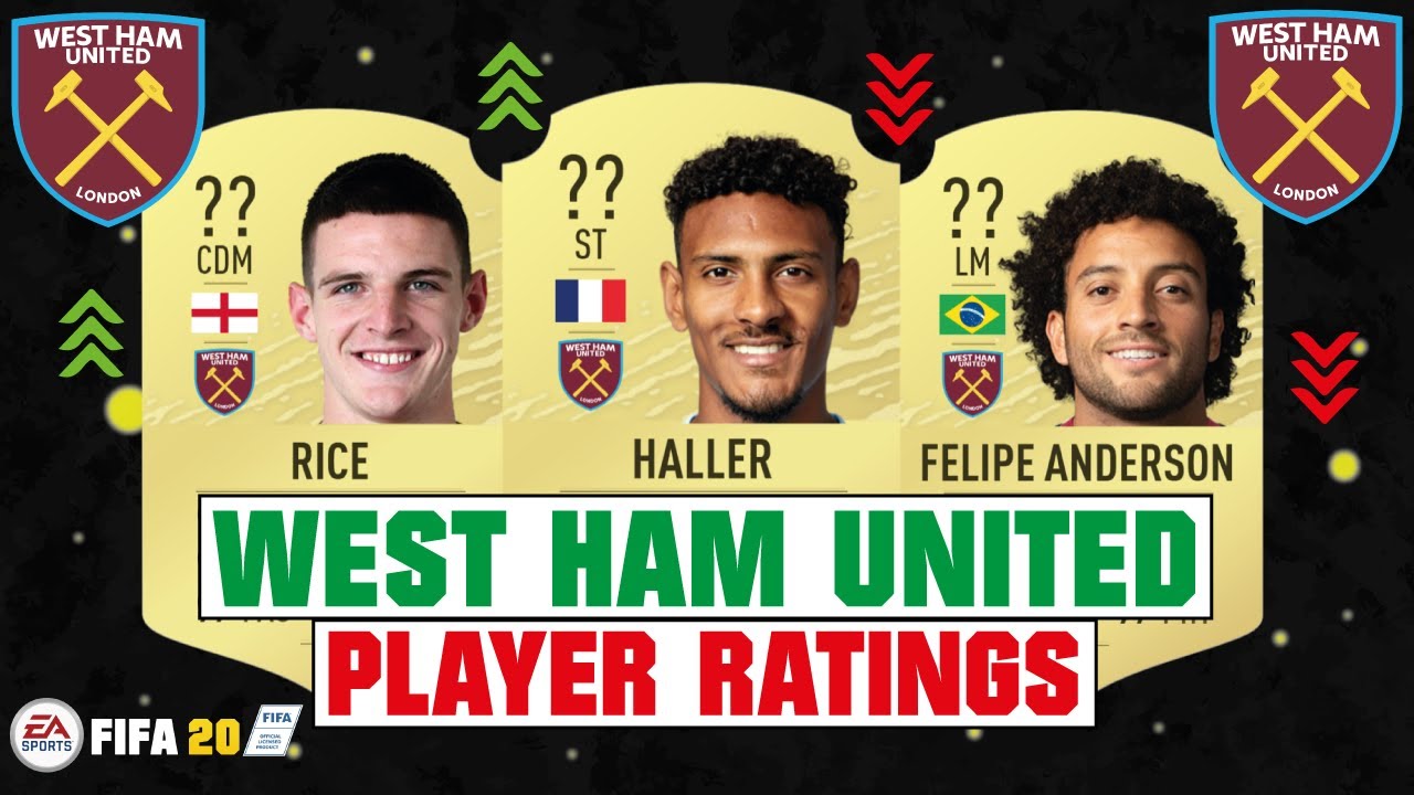 FIFA 20 | WEST HAM UNITED PLAYER RATINGS 😳🔥| FT. HALLER, FELIPE ANDERSON, RICE... etc