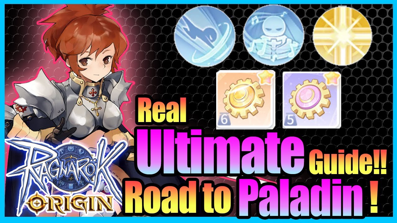 Настоящее руководство по ULTIMATE PALADIN! Снаряжение, навыки и советы включены! [Ragnarok Origin...