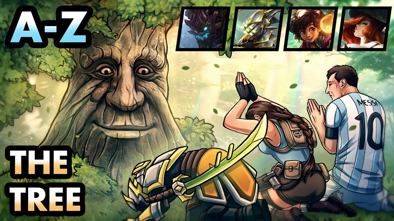 A-Z TOP LANE, THE MYSTICAL TREE