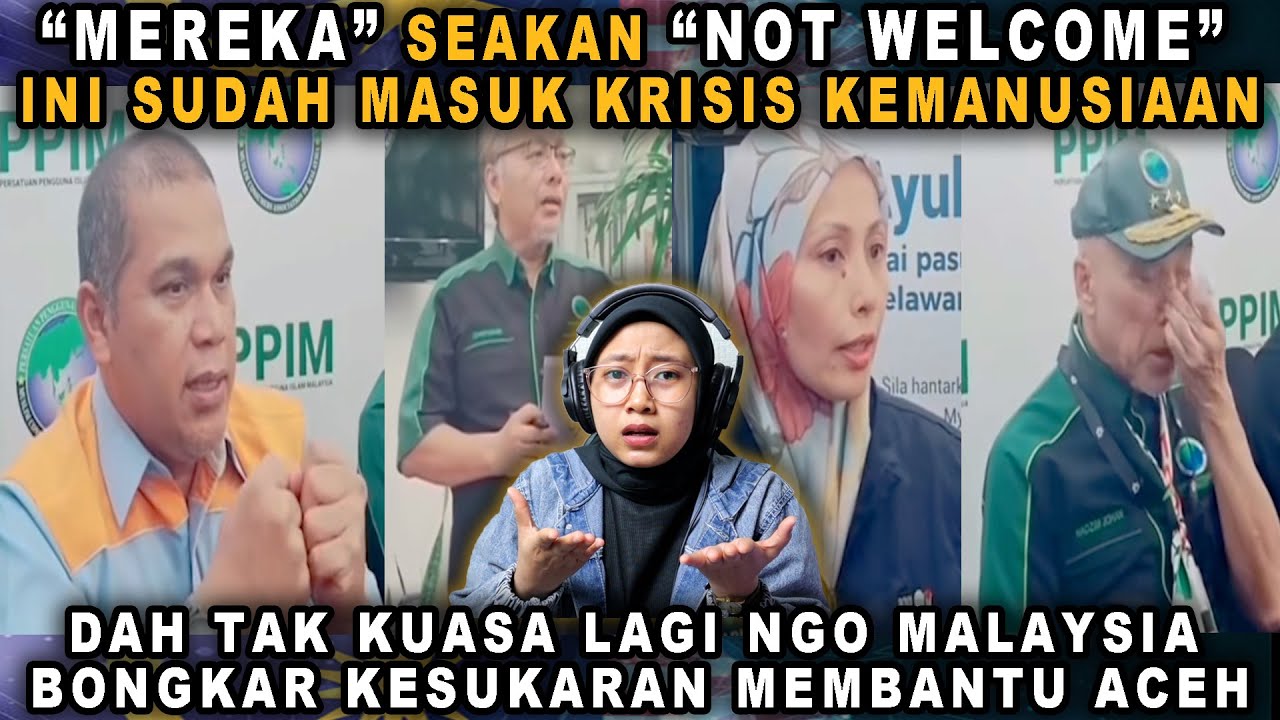 NGO MALAYSIA BONGKAR KESUKARAN MEMBANTU ACEH❗