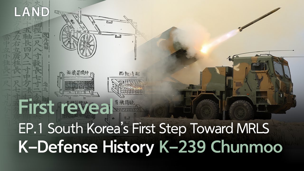 K-Defense History - South Korea&rsquo;s First Step Toward MRLS