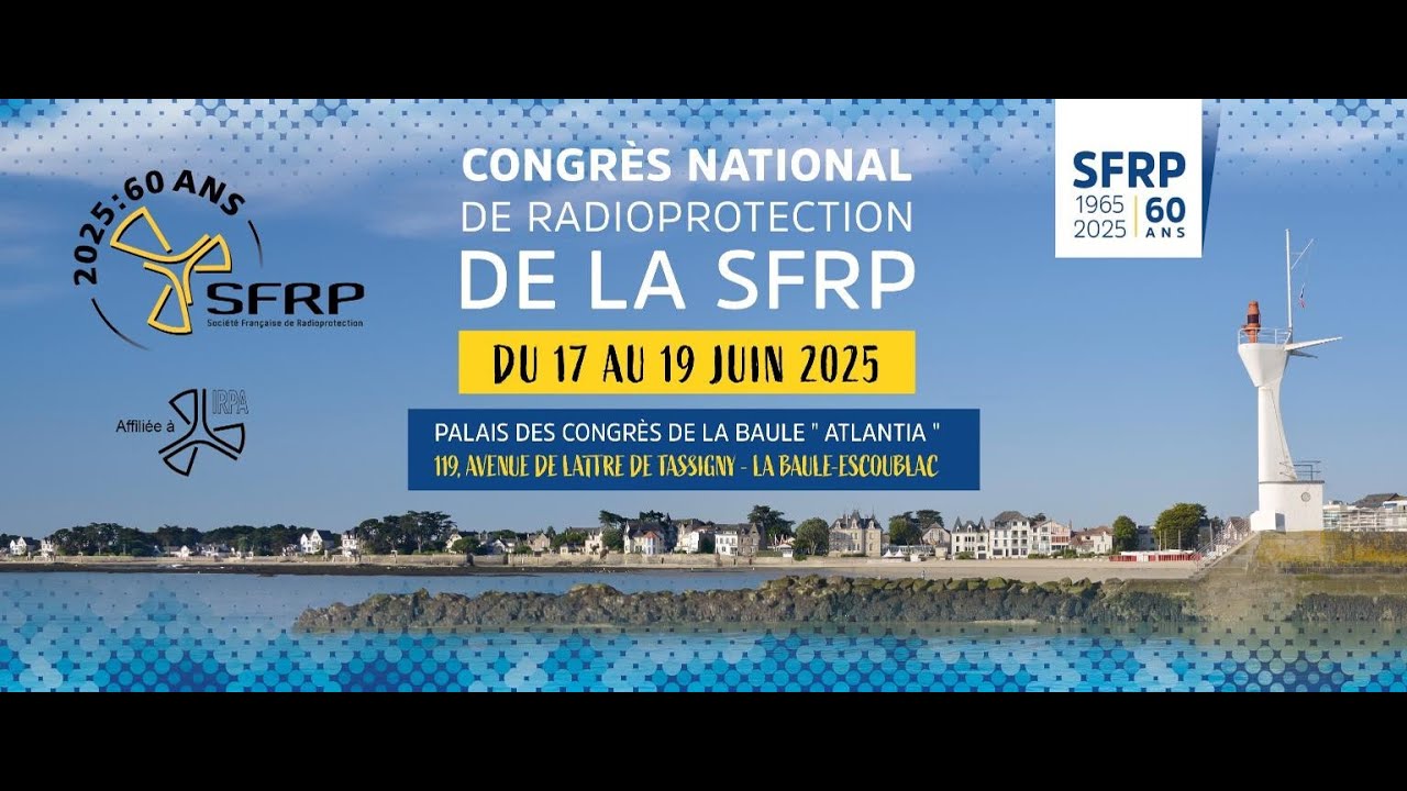 Congrès National de la Radioprotection de la SFRP La Baule 2025