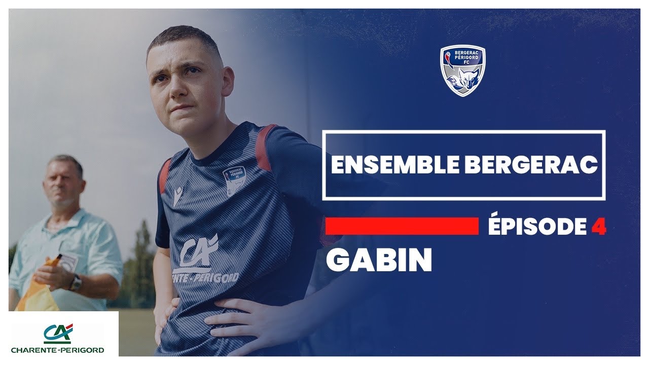 Ensemble Bergerac - Episode 4 : Gabin