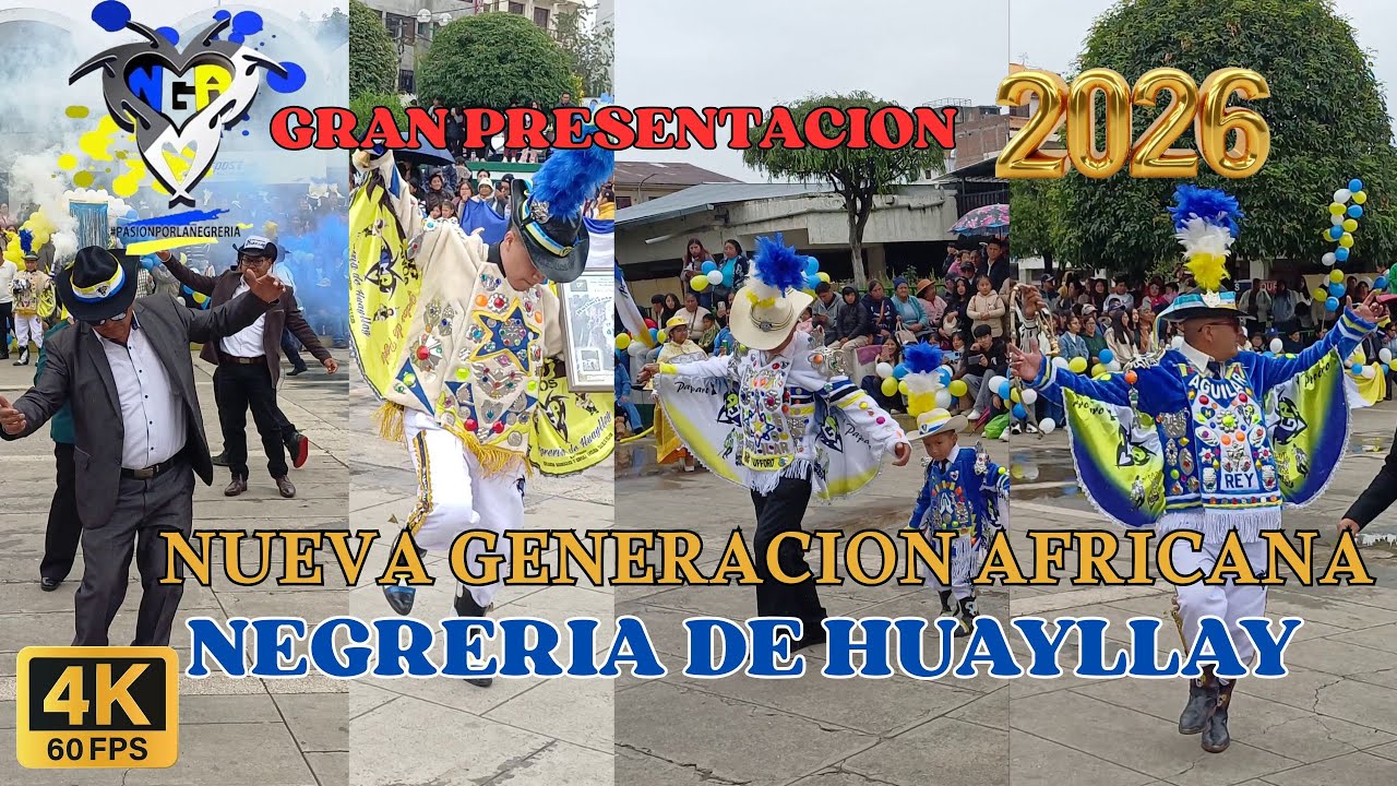NUEVA GENERACION AFRICANA  NEGRERIA DE HUAYLLAY RESIDENTES EN HUANCAYO 2026