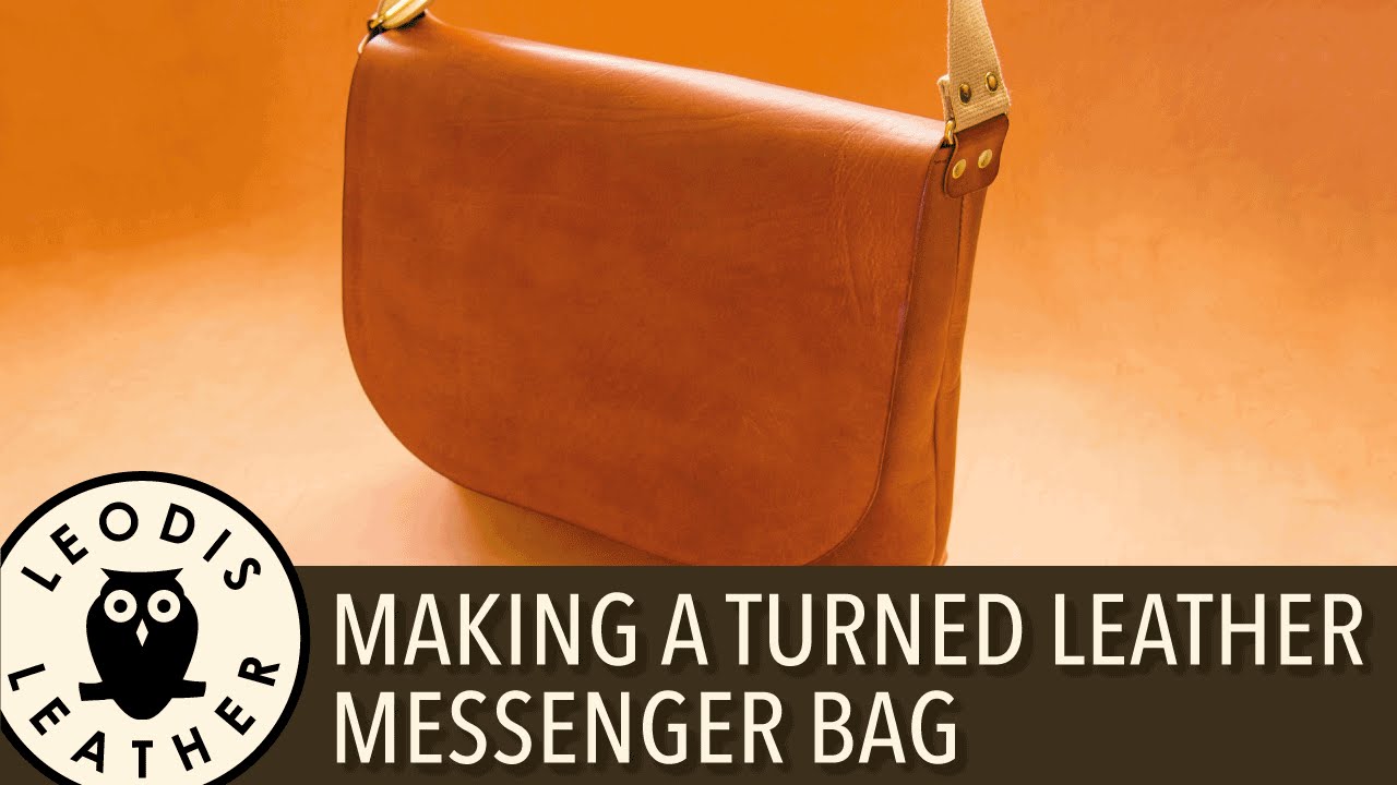 Making a Turned Leather Messenger Bag
