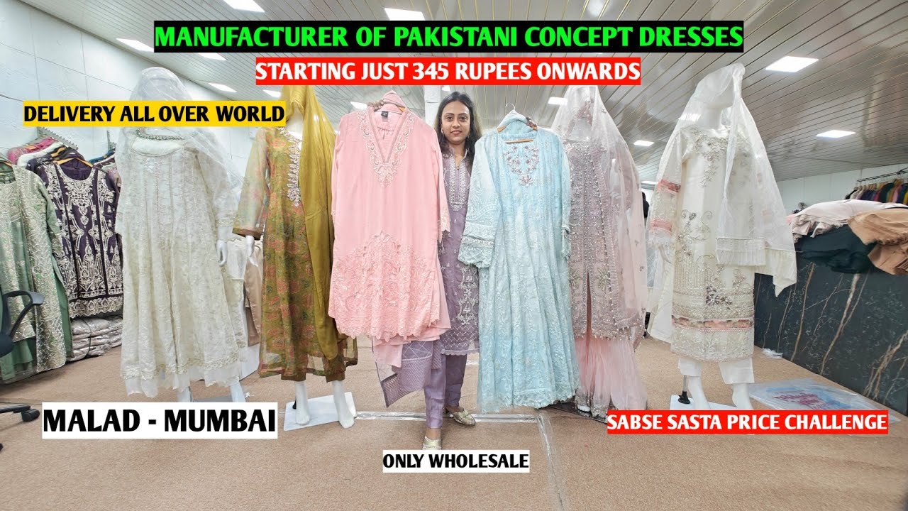 Pakistani Concept Dresses Manufacture | Paak Pehnawa | Malad Mumbai