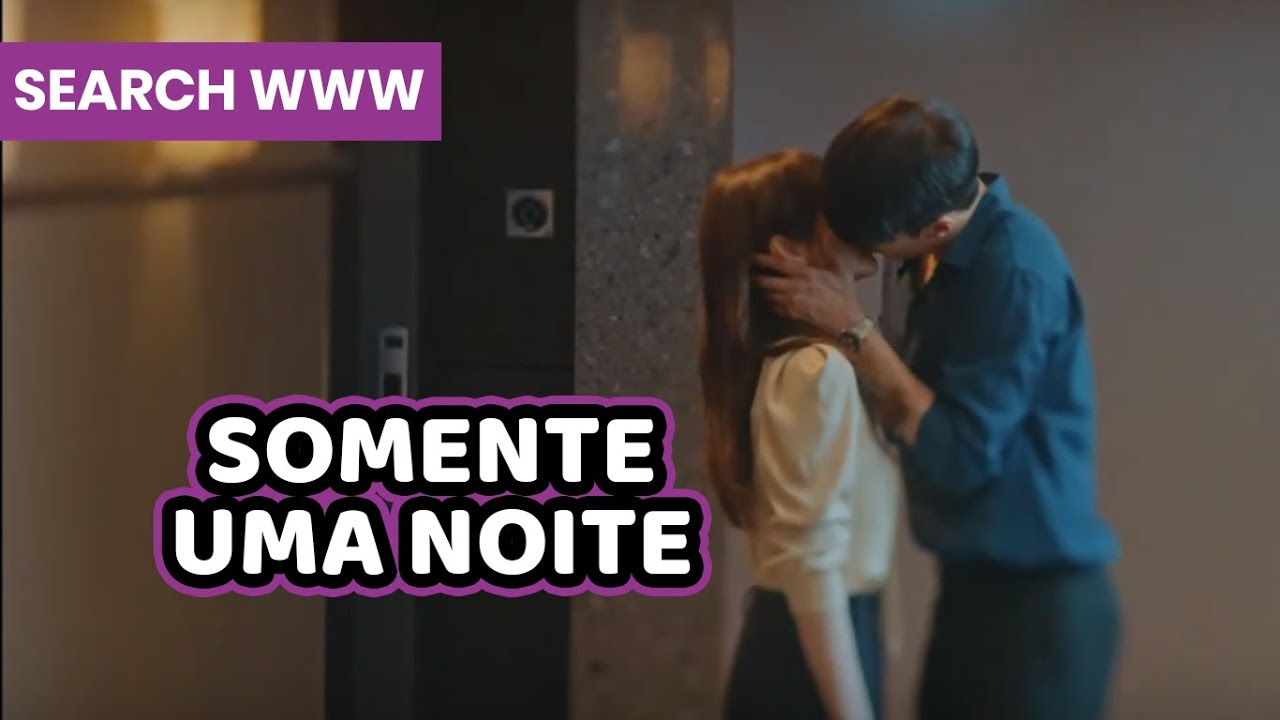 #OndaK | Search WWW | Somente uma noite | Dorama Coreano Legendado em Português