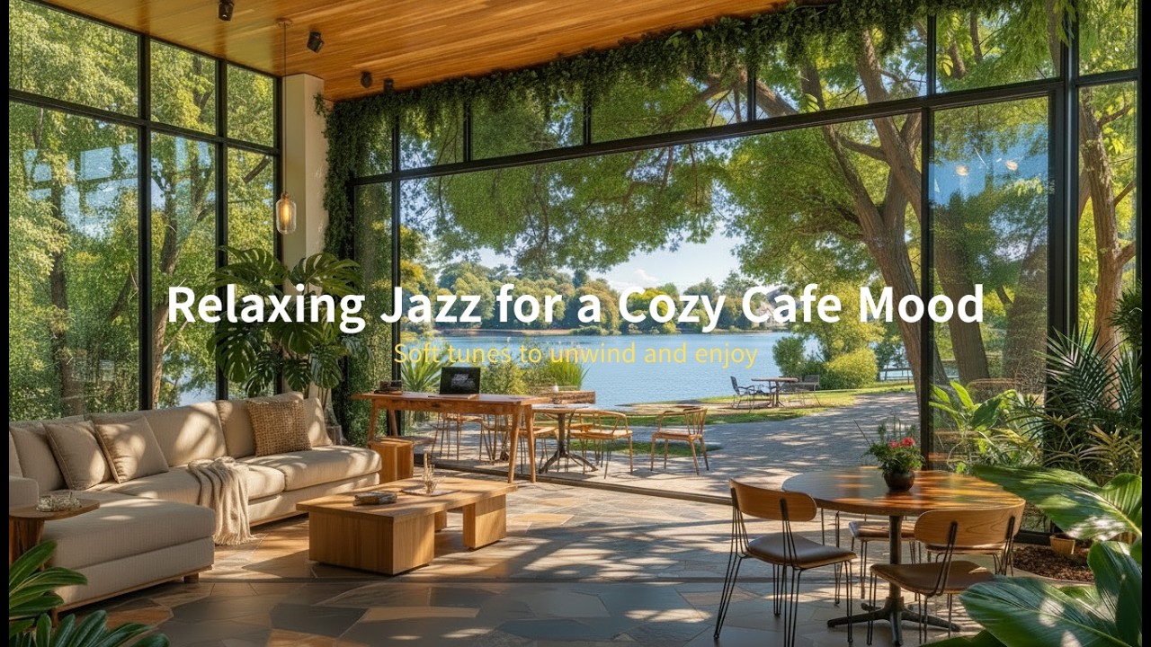 Serene Glass Room Lakeside Jazz | Soft Music for Deep Work, Rest & Inspiration