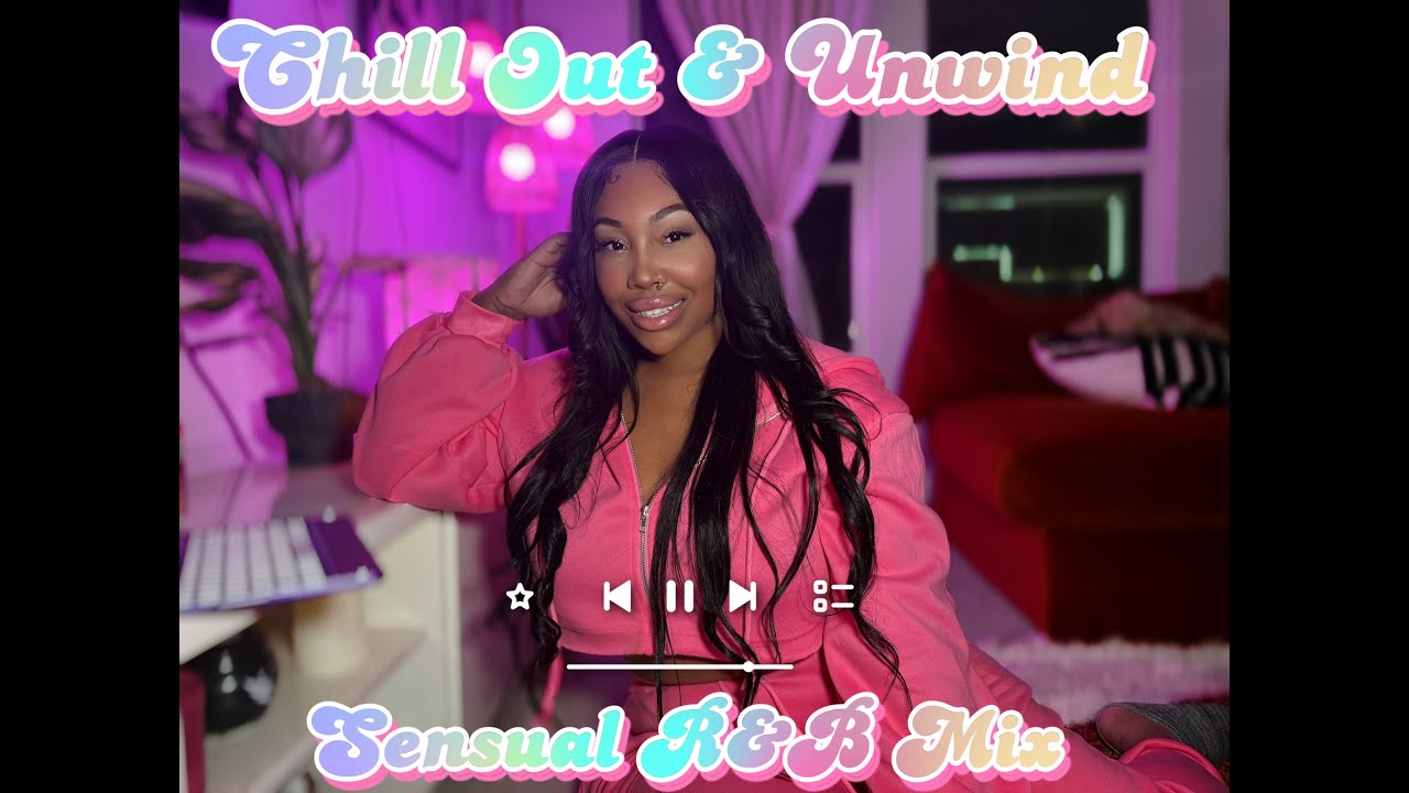 Chillout & Unwind Sensual R&B Mix | Xavior Omar , Alex Isley, Cleo Sol , Dwele