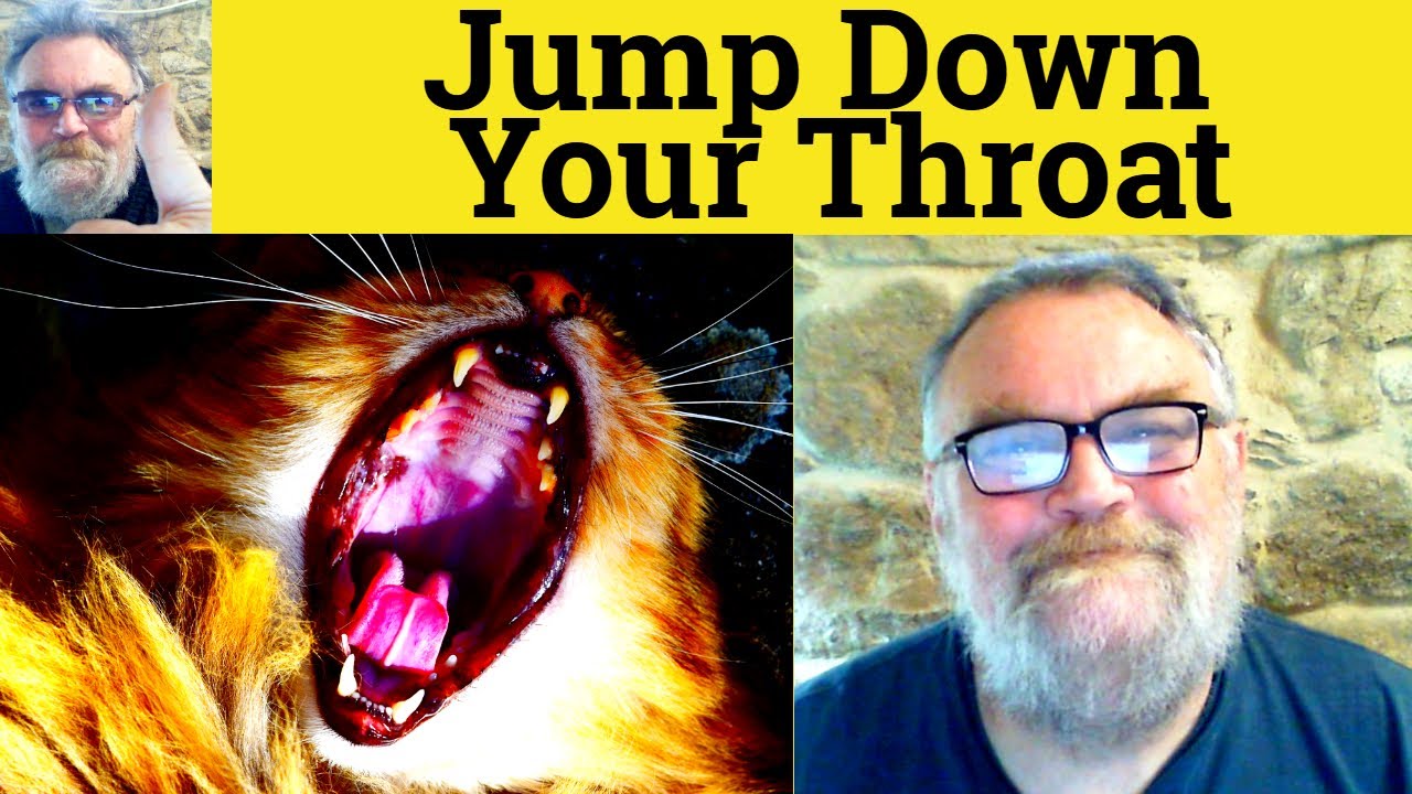 🔵 Jump Down Your Throat Meaning and Examples, C2 English Vocabulary IELTS CAE CPE