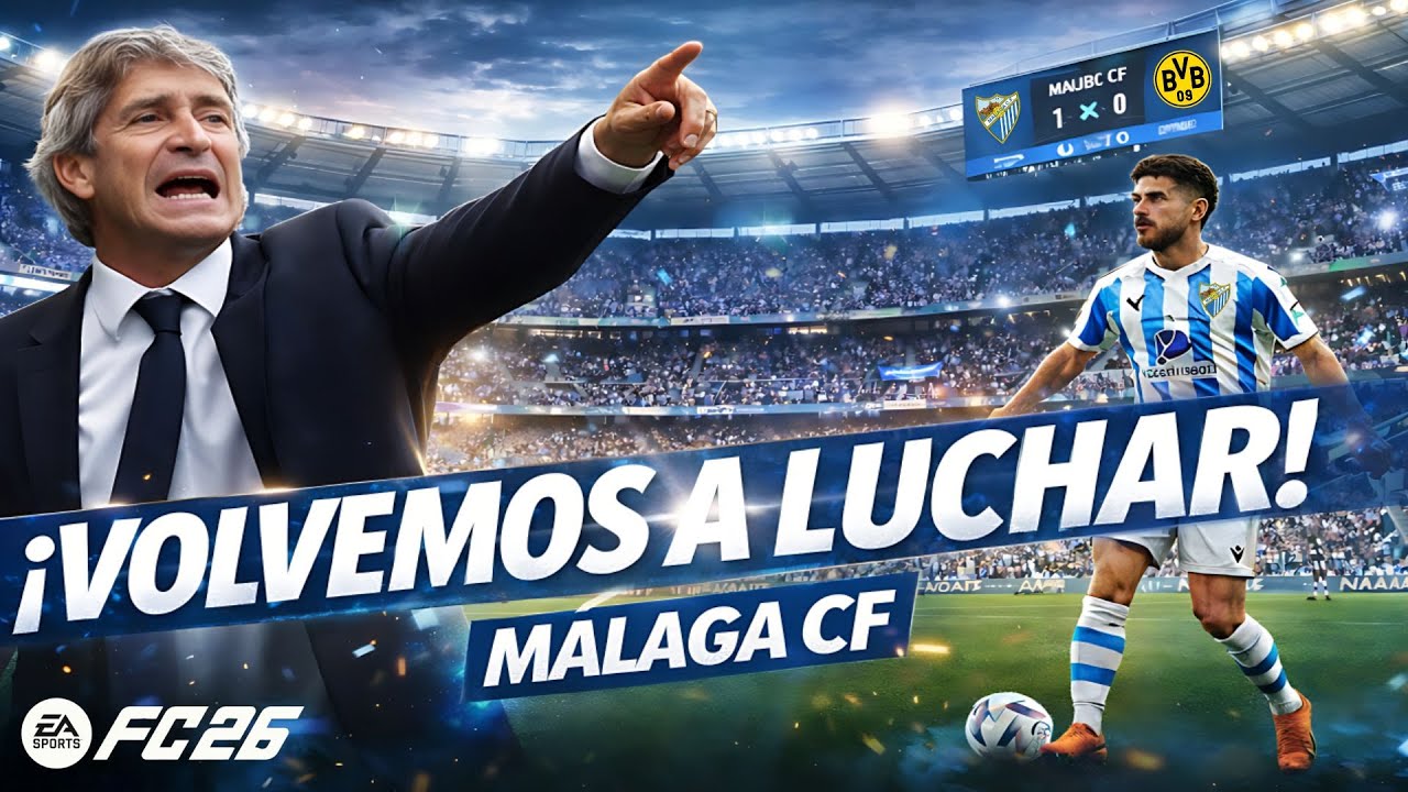 EL REGRESO DE UN HISTÓRICO 💙 Málaga CF  Carrera Manager FC 26  Ep 1