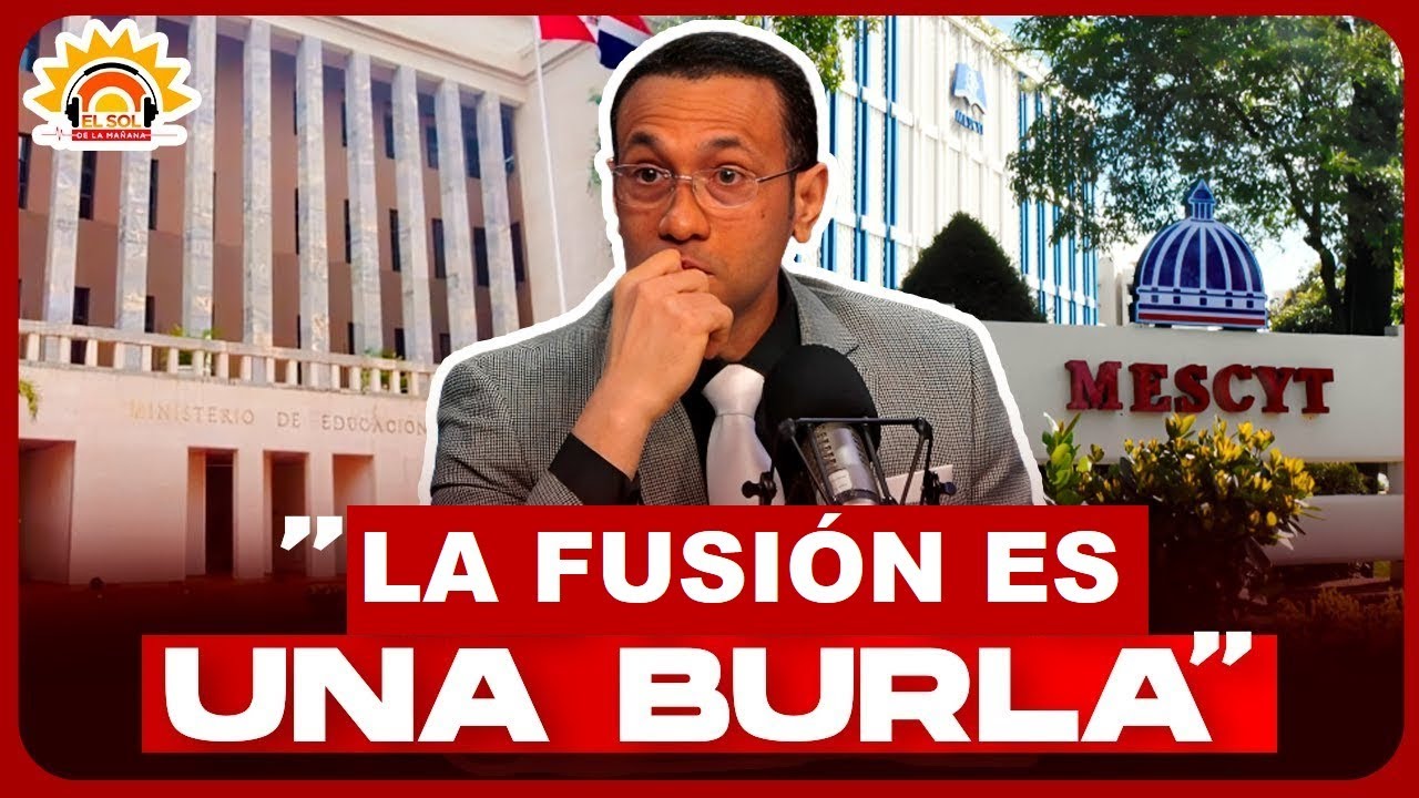 La Fusión MINERD-MESCYT es una burla y un asalto al 4% para la educación