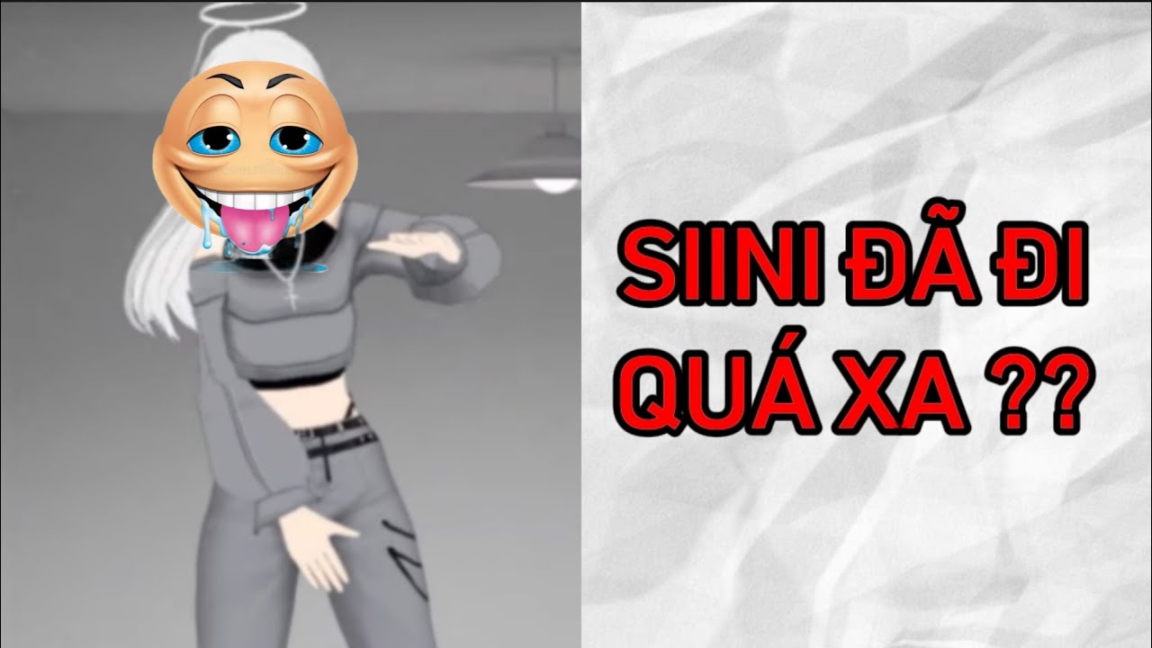 SIINI Đ&Atilde; ĐI QU&Aacute; XA...