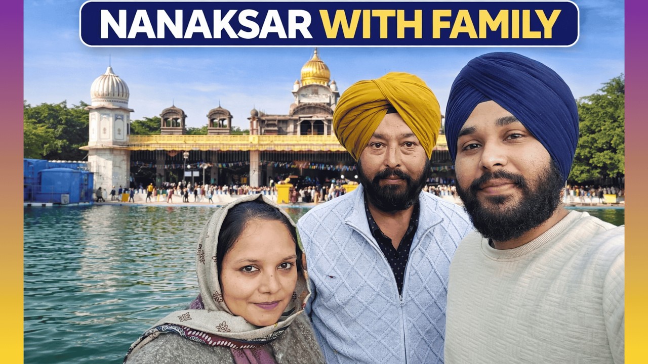 NANAKSAR WITH FAMILY......JAGMEET VLOGS