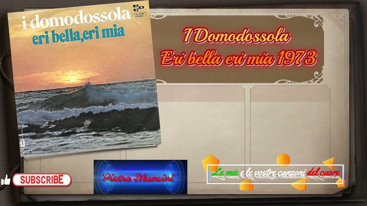 I Domodossola - Eri bella eri mia 1973