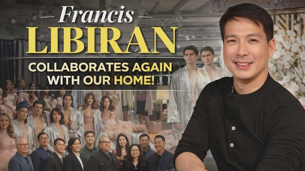Francis Libiran MAY BAGONG COLLECTION with Our Home this 2026