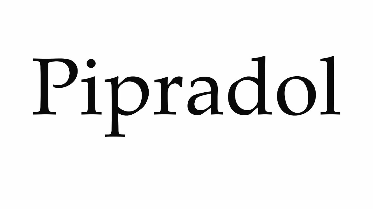How to Pronounce Pipradol