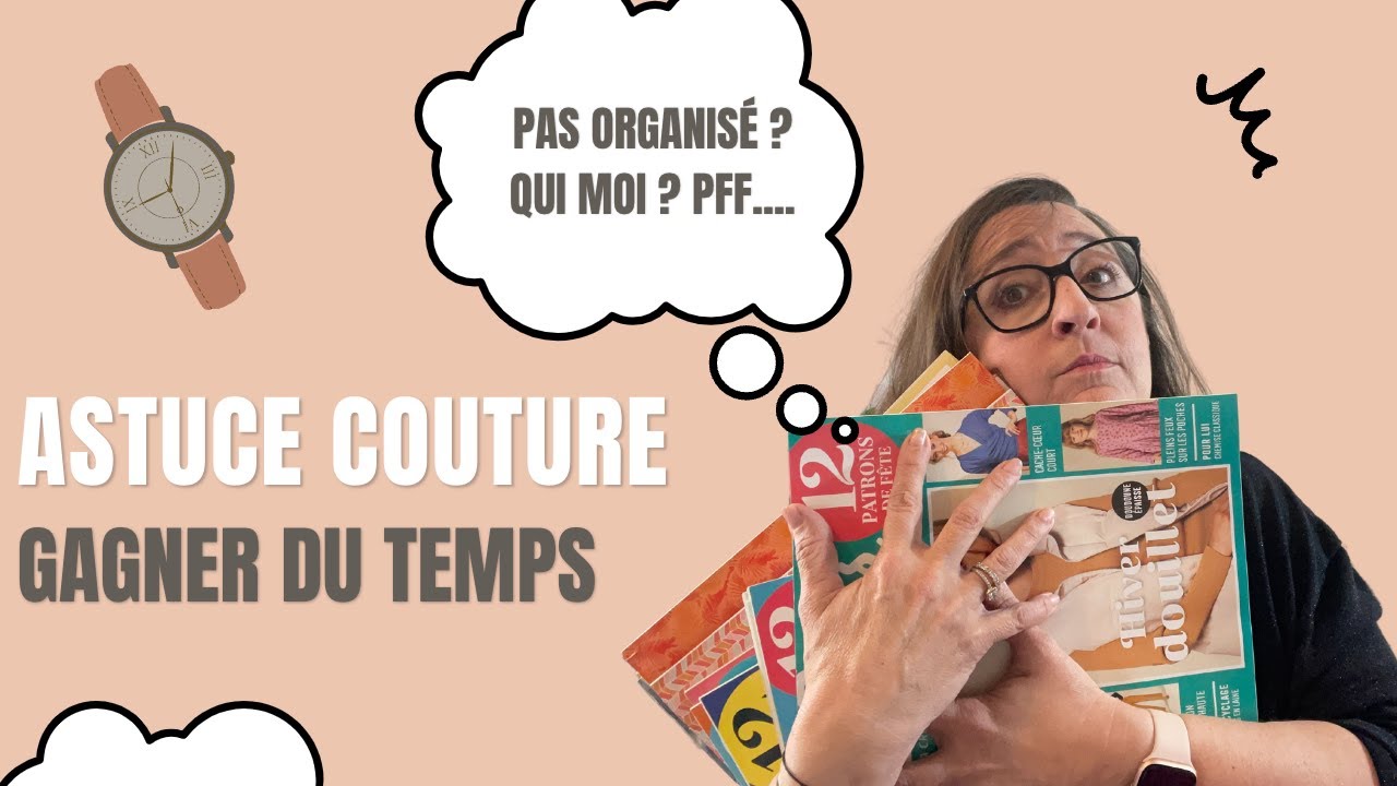 Astuce couture : moi bordélique 😂