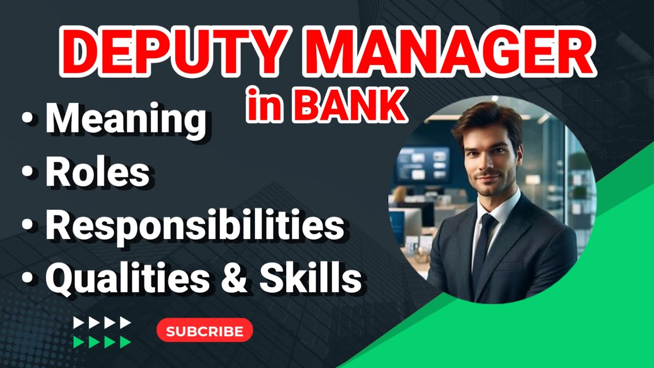 Deputy Manager in Bank Job Description | Roles and Responsibilities | deputy manager meaning