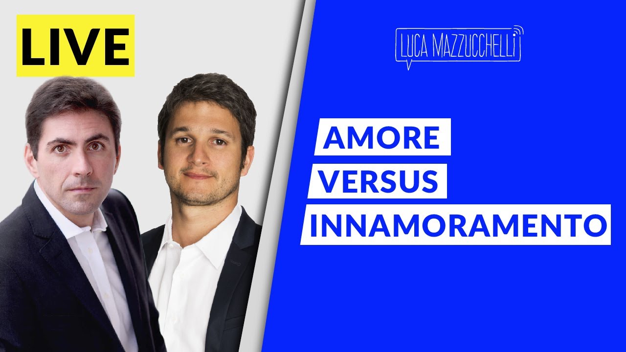 Capire se è la persona giusta: l'innamoramento succede, l'amore è una scelta - Con Daniel Lumera