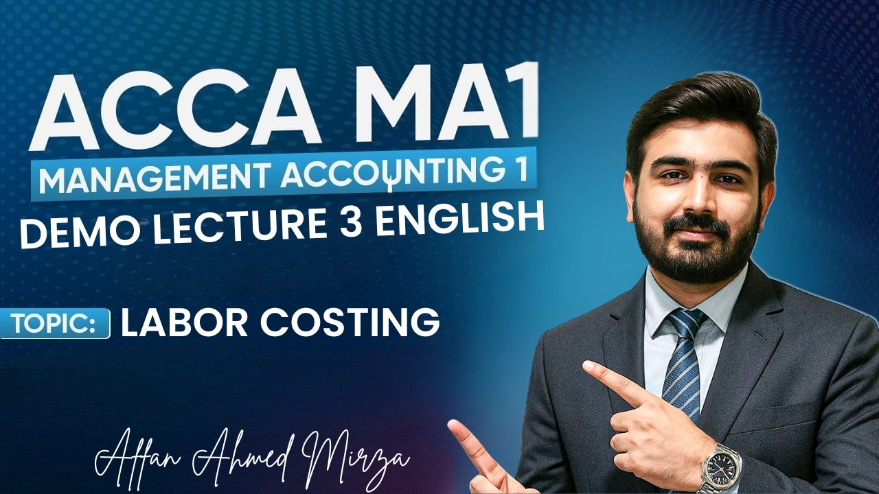 ACCA | MA1 | Management Accounting 1 | Labor Costing