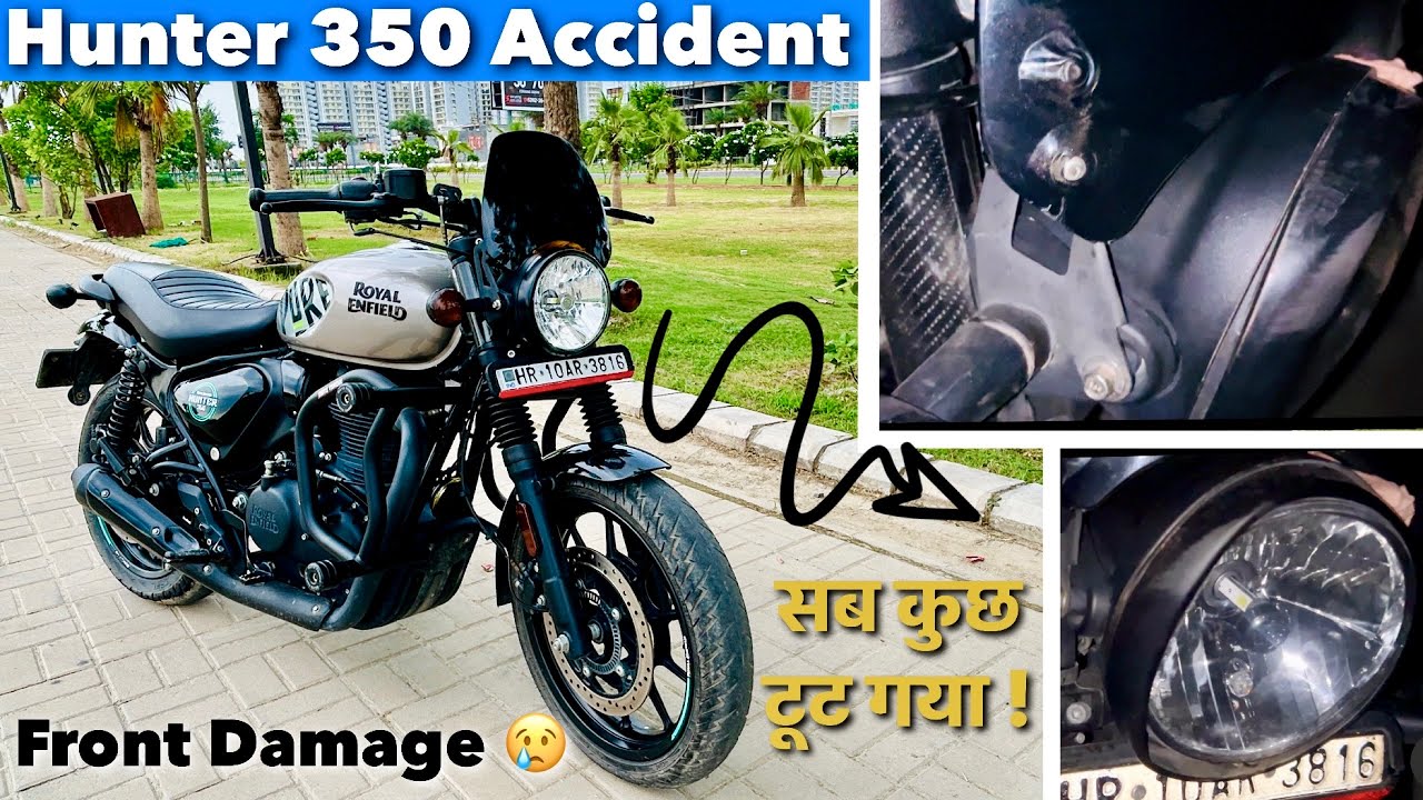 Hunter 350 Accident | Hunter 350 Front Part Accident | Royal Enfield Hunter 350 Accident